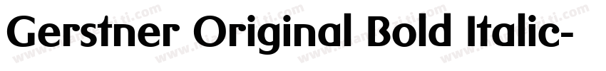 Gerstner Original Bold Italic字体转换